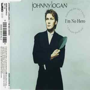 Johnny Logan - I'm No Hero Mp3
