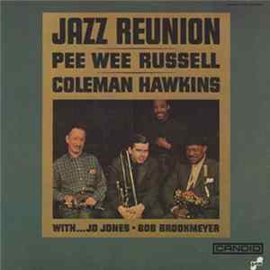 Pee Wee Russell And Coleman Hawkins - Jazz Reunion Mp3