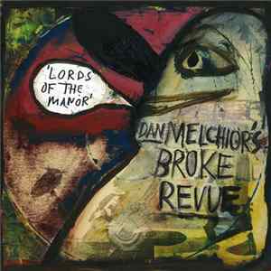 Dan Melchior's Broke Revue - Lords Of The Manor Mp3