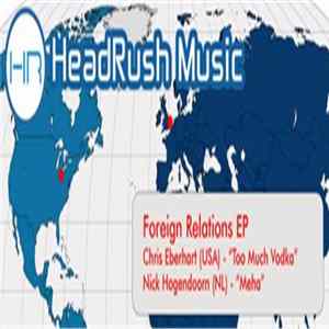 Chris Eberhart & Nick Hogendoorn - Foreign Relations EP Mp3
