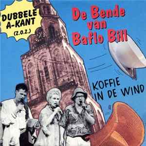 De Bende Van Baflo Bill - Koffie In De Wind / Emily Mp3