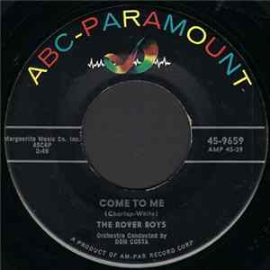 The Rover Boys - Come To Me / Love Me Again Mp3