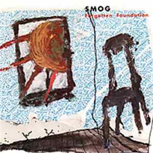 Smog - Forgotten Foundation Mp3