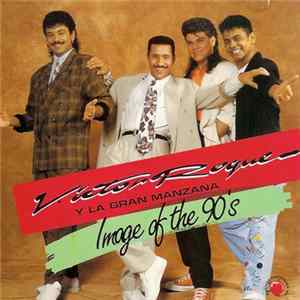 Victor Roque Y La Gran Manzana - Image Of 90's Mp3
