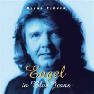 Bernd Clüver - Engel in Blue Jeans Mp3