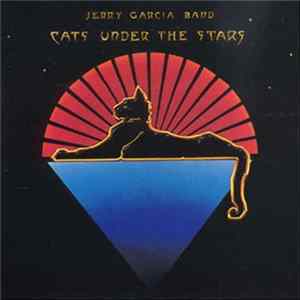 The Jerry Garcia Band - Cats Under The Stars Mp3