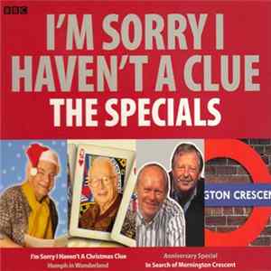 "I'm Sorry I Haven't A Clue" Cast - I'm Sorry I Haven't A Clue: The Specials Mp3