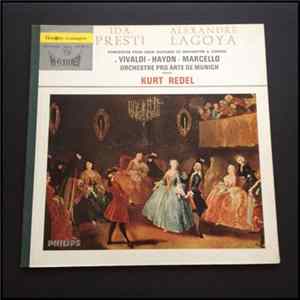 Ida Presti, Alexandre Lagoya, Kurt Redel - Vivaldi, Haydn, Marcello, Orchestre Pro Arte De Munich - Concertos Pour Deux Guitares Et Orchestre A Cordes Mp3