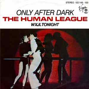 The Human League - Only After Dark Mp3