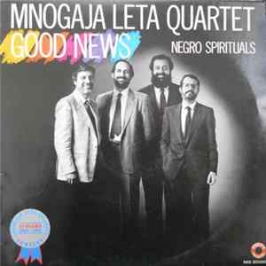 Mnogaja Leta Quartet - Good News Mp3