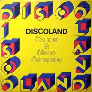 Chorus & Disco Company - Discoland Mp3
