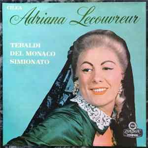 Franco Capuana, Chorus And Orchestra of L'Accademia di Santa Cecilia, Rome, Arturo Colautti, Francesco Cilea - Adriana Lecouvreur Mp3