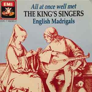 The King's Singers - All At Once Well Met: English Madrigals Mp3