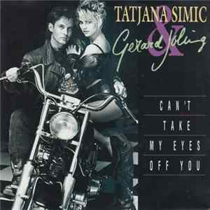 Tatjana Simic & Gerard Joling - Can't Take My Eyes Off You Mp3