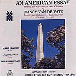 Nancy Van de Vate - An American Essay: Music for Orchestra and Chorus (Music From Six Continents: 1994 Series) Mp3
