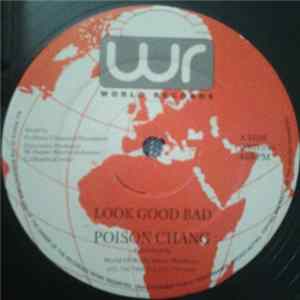 Poison Chang - Look Good Bad Mp3
