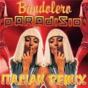 Paradisio - Bandolero (Italian Remix) Mp3