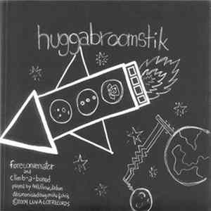 Huggabroomstik, Wooden Ghost - Huggabroomstik/Wooden Ghost Mp3