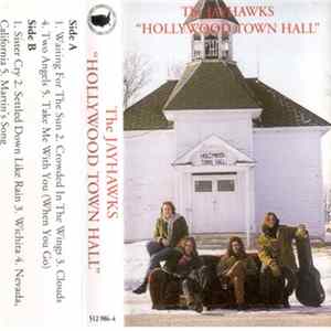 The Jayhawks - Hollywood Town Hall Mp3