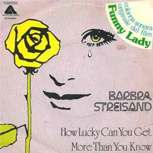 Barbra Streisand - How Lucky Can You Get / More Than You Know Mp3