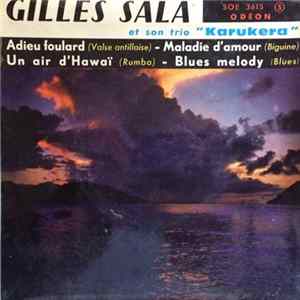 Gilles Sala Et Son Trio "Karukera" - Adieu Foulard Mp3