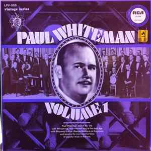 Paul Whiteman - Paul Whiteman, Volume 1 Mp3