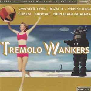 Tremolo Wankers - Terrible, Terrible Wankers EP Mp3