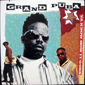 Grand Puba - Ya Know How It Goes / Lickshot Mp3
