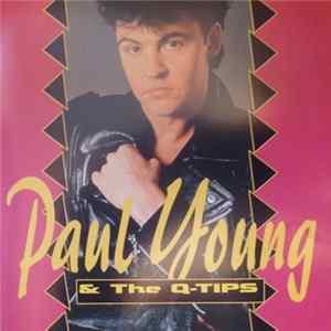 Paul Young & The Q-Tips - Paul Young & The Q-Tips Mp3