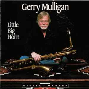 Gerry Mulligan - Little Big Horn Mp3
