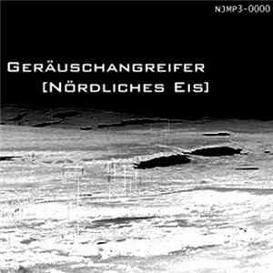 Geräuschangreifer - [Nördliches Eis] Mp3
