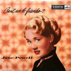 Jane Powell - Can't We Be Friends Mp3