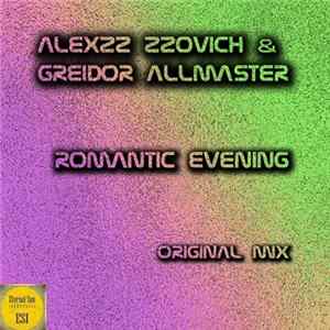 AlexzZ Zzovich, Greidor Allmaster - Romantic Evening Mp3