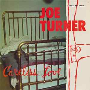 Joe Turner - Careless Love Mp3