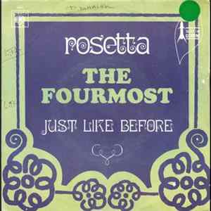 The Fourmost - Rosetta / Just Like Before Mp3