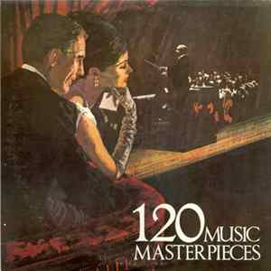 Various - 120 Music Masterpieces Highlights Vol. 2 Mp3