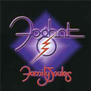 Foghat - Family Joules Mp3