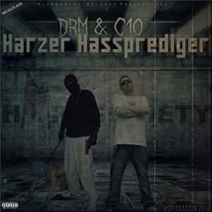 C10 & DRM - Harzer Hassprediger (Neuauflage) Mp3