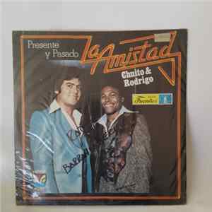 La Amistad - Chuito Y Rodriguo Mp3