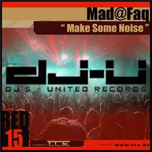 Mad@Faq - Make Some Noise Mp3