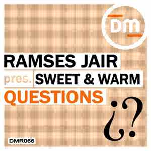 Ramses Jair Presents Sweet & Warm - Questions Mp3