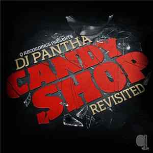 DJ Pantha - Candy Shop Revisited Mp3