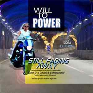 Will To Power - Still Fading Away Mp3