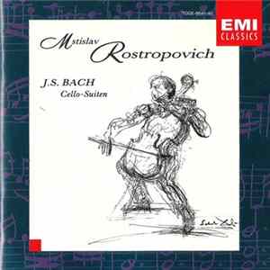 J.S. Bach - Mstislav Rostropovich - Cello-Suiten Mp3