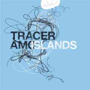 Tracer AMC - Islands Mp3