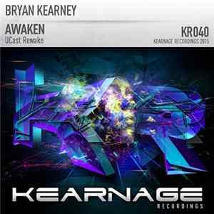 Bryan Kearney - Awaken (UCast Rewake) Mp3