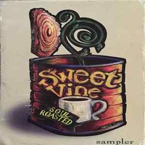 Sweet Vine - Soul Roasted Mp3