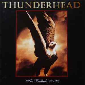 Thunderhead - The Ballads '88 - '95 Mp3