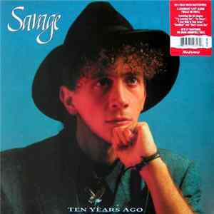 Savage - Ten Years Ago (Ultimate Edition) Mp3