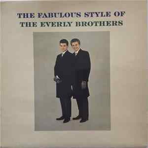 Everly Brothers - The Fabulous Style Of The Everly Brothers Mp3